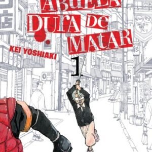 UNA ABUELA DURA DE MATAR (Tomo 01)