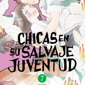 CHICAS EN SU SALVAJE JUVENTUD (Tomo 07)