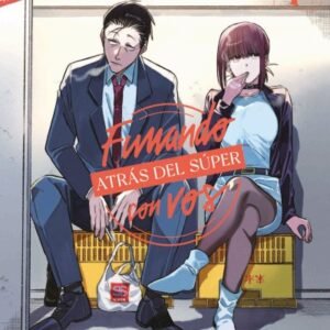 FUMANDO ATRÁS DEL SÚPER CON VOS (Tomo 01)