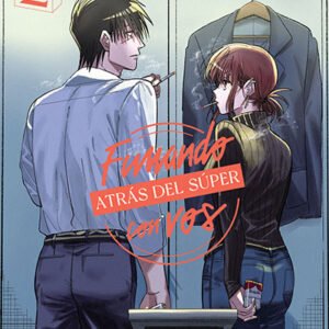 FUMANDO ATRÁS DEL SÚPER CON VOS (Tomo 02)