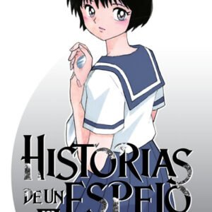 HISTORIAS DE UN ESPEJO (Tomo 01)