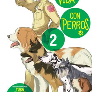 LA VIDA CON PERROS (Tomo 02)