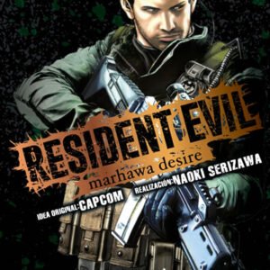 RESIDENT EVIL: MARHAWA DESIRE (Tomo 03)