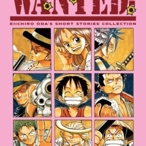WANTED! -EIICHIRO ODA’S SHORT STORIES COLLECTION- (Tomo 01)